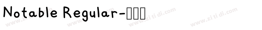 Notable Regular字体转换 Notable Regular字体转换